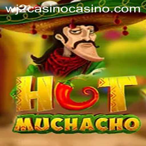 Try Your Luck with HotMuchacho: A Fun Dive into the WJ2Casino World