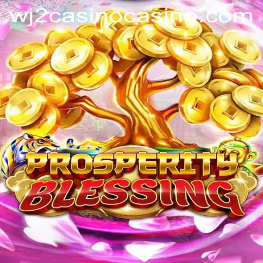 Discover the Exciting World of ProsperityBlessing at wj2casino